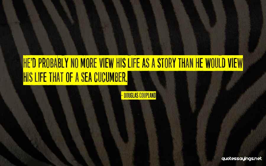 Zubairi Djoerban Quotes By Douglas Coupland Zubairi Djoerban Quotes By Douglas Coupland