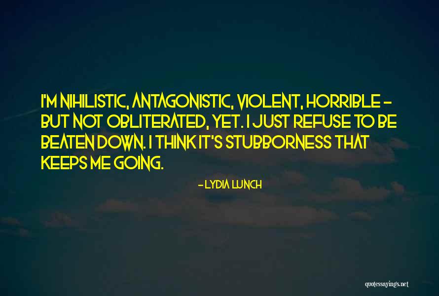 Zubayda Serwat Quotes By Lydia Lunch Zubayda Serwat Quotes By Lydia Lunch