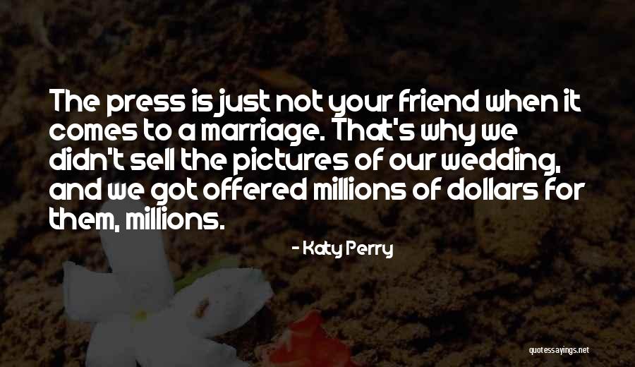 Zubaydah Donaldson Quotes By Katy Perry