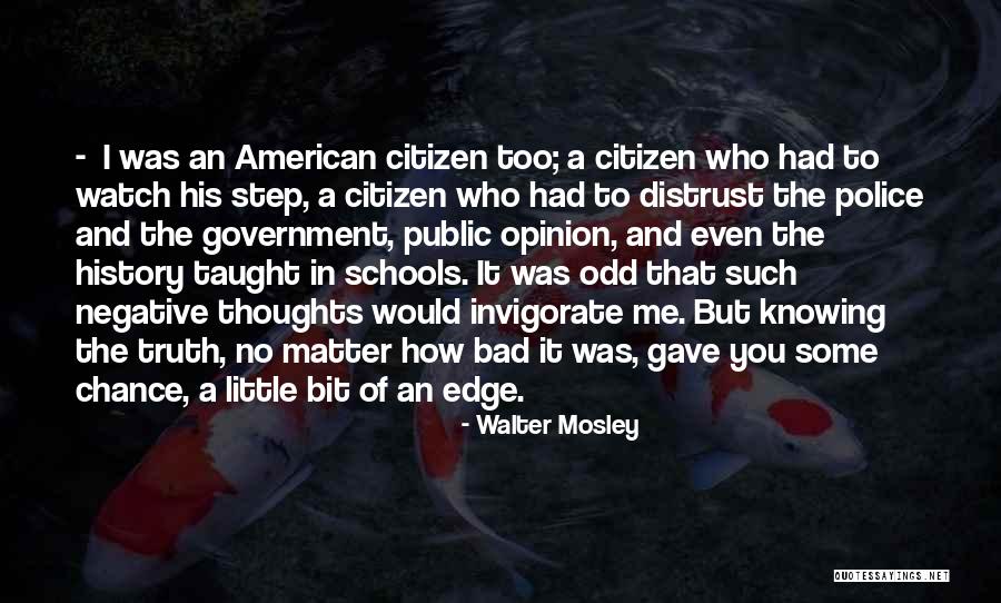 Zubiri Manteo Quotes By Walter Mosley Zubiri Manteo Quotes By Walter Mosley