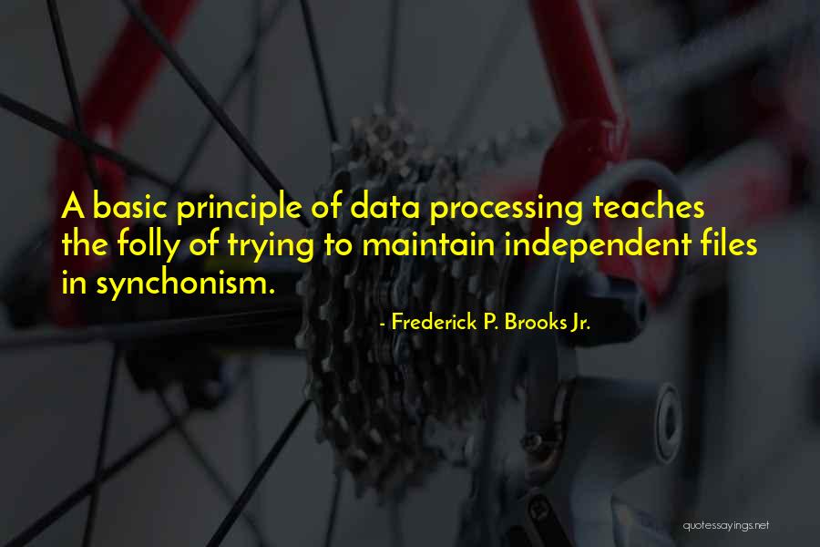 Zubovics Quotes By Frederick P. Brooks Jr. Zubovics Quotes By Frederick P. Brooks Jr.