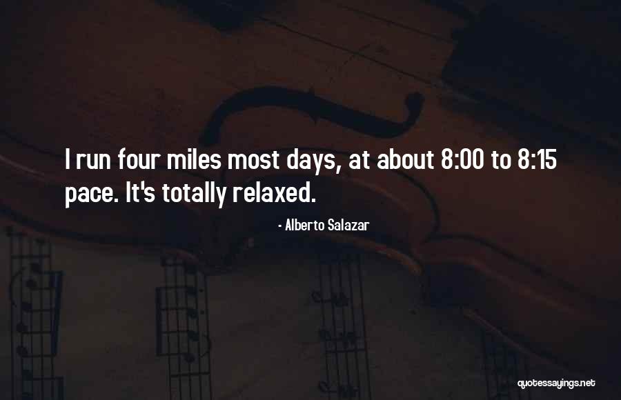Zubovo Quotes By Alberto Salazar Zubovo Quotes By Alberto Salazar