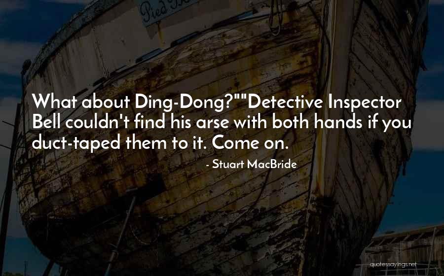 Zubringer Quotes By Stuart MacBride Zubringer Quotes By Stuart MacBride