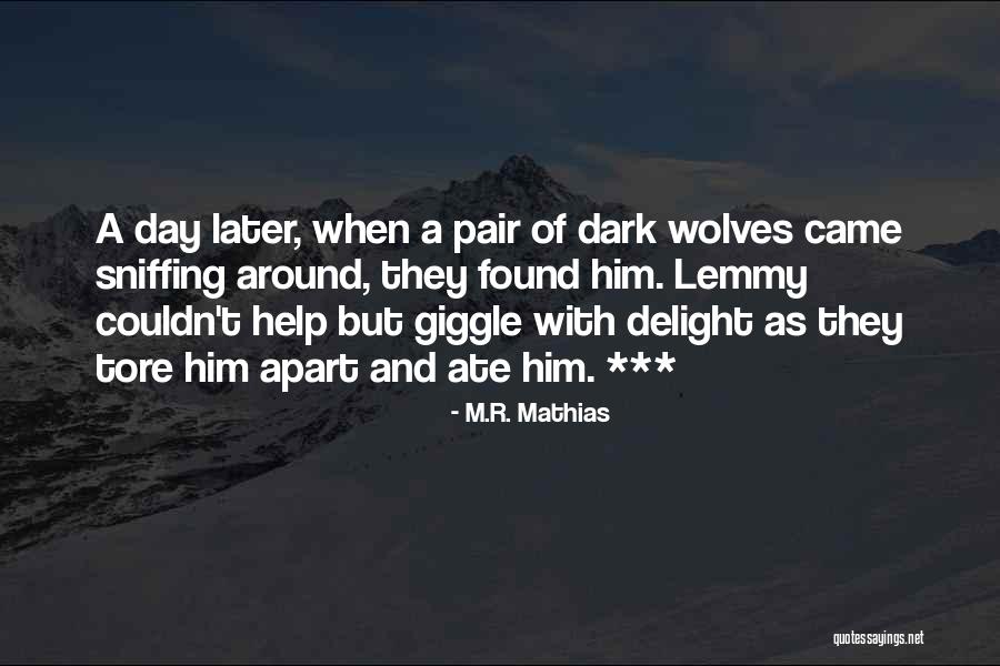 Zucasnim Quotes By M.R. Mathias Zucasnim Quotes By M.R. Mathias