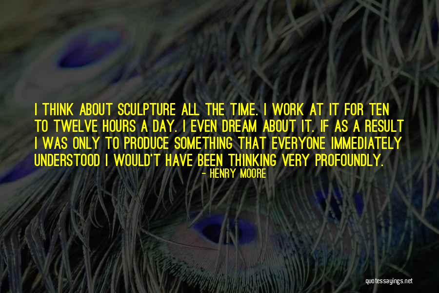 Zuchthaus Fr Her Quotes By Henry Moore Zuchthaus Fr Her Quotes By Henry Moore