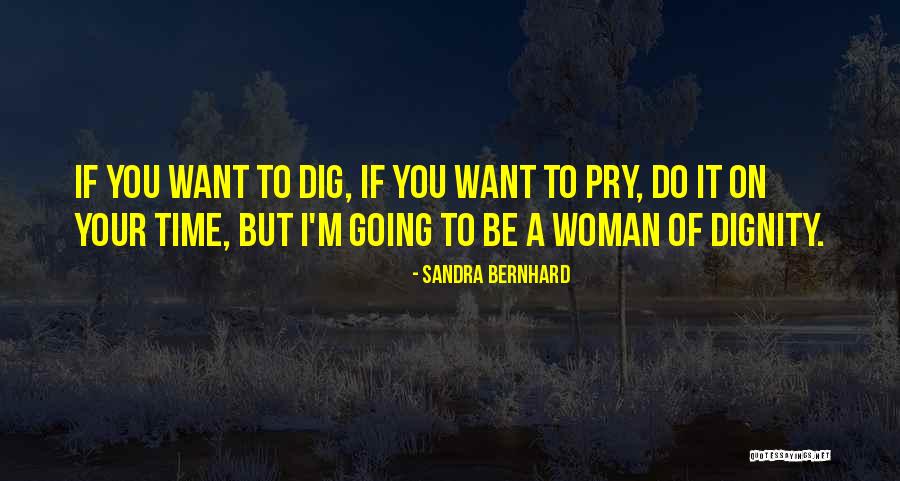 Zuerst Dann Quotes By Sandra Bernhard Zuerst Dann Quotes By Sandra Bernhard