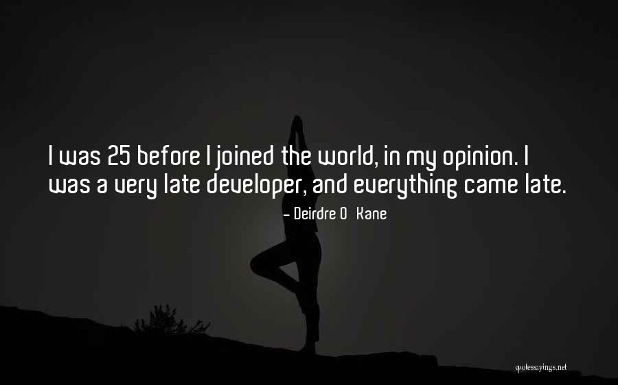 Zuev Sergey Quotes By Deirdre O'Kane Zuev Sergey Quotes By Deirdre O'Kane