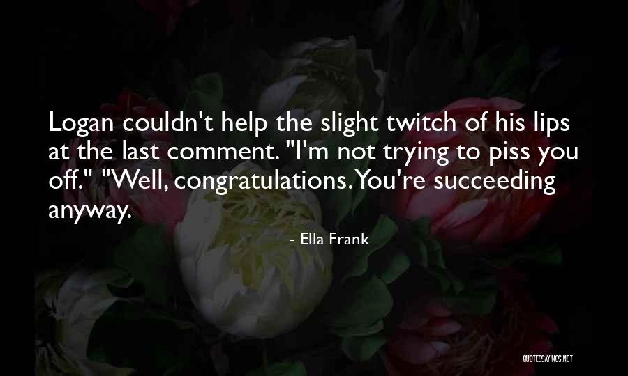 Zugeben Englisch Quotes By Ella Frank Zugeben Englisch Quotes By Ella Frank