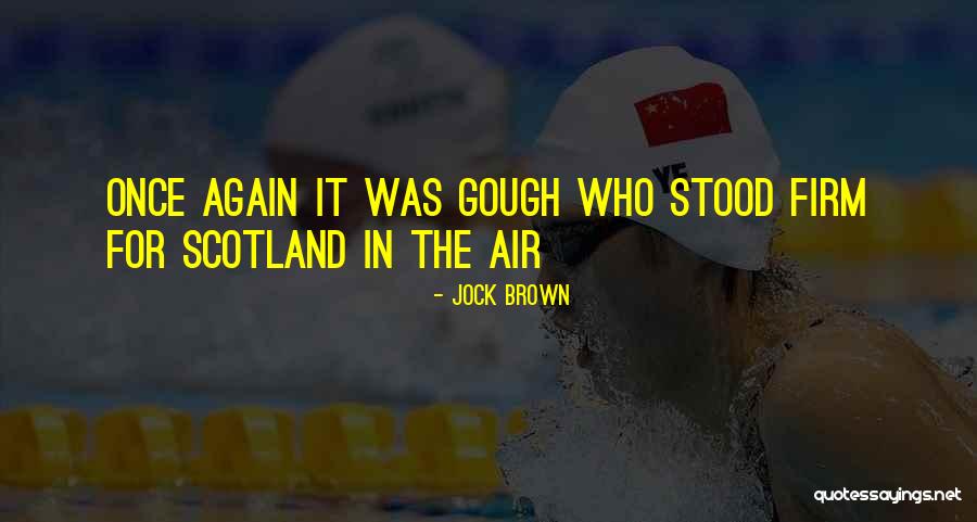 Zugluft Stop Quotes By Jock Brown Zugluft Stop Quotes By Jock Brown