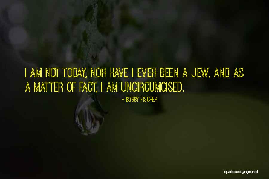 Zuhaila Ismail Quotes By Bobby Fischer Zuhaila Ismail Quotes By Bobby Fischer