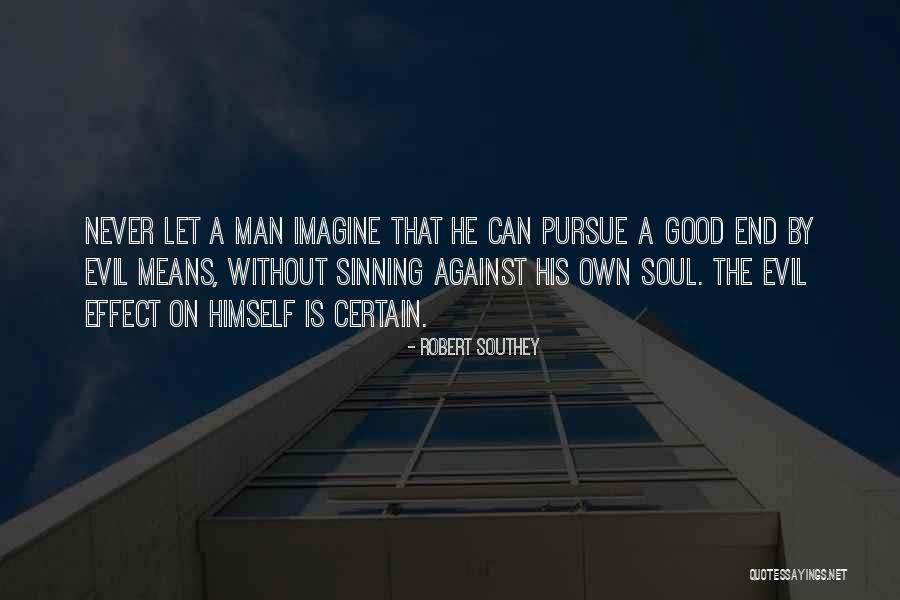 Zuhaila Ismail Quotes By Robert Southey Zuhaila Ismail Quotes By Robert Southey