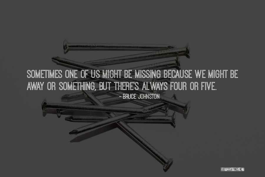 Zuhud Dalam Quotes By Bruce Johnston Zuhud Dalam Quotes By Bruce Johnston
