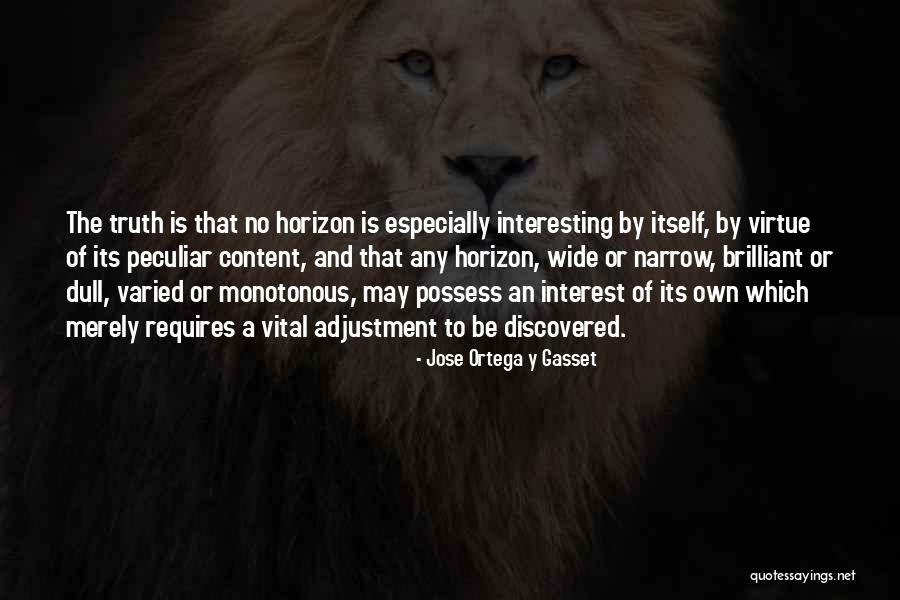 Zuidema And Hess Quotes By Jose Ortega Y Gasset Zuidema And Hess Quotes By Jose Ortega Y Gasset