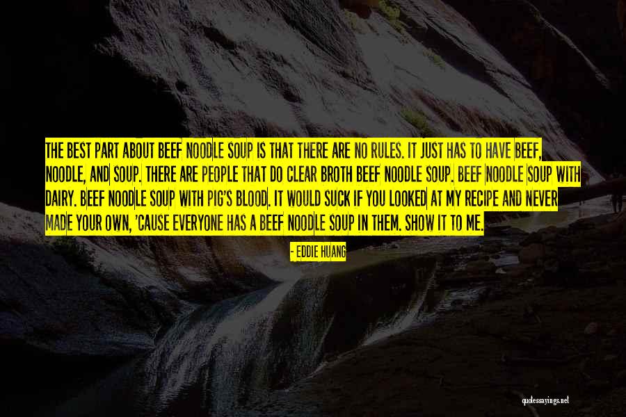 Zuidenwindlelie Quotes By Eddie Huang Zuidenwindlelie Quotes By Eddie Huang
