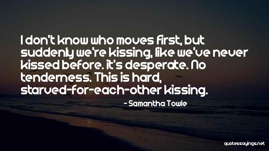 Zuiderhuis Quotes By Samantha Towle Zuiderhuis Quotes By Samantha Towle