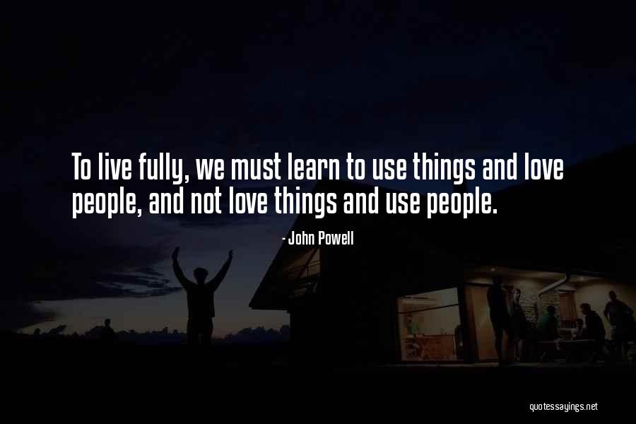 Zuivelhoeve Quotes By John Powell Zuivelhoeve Quotes By John Powell