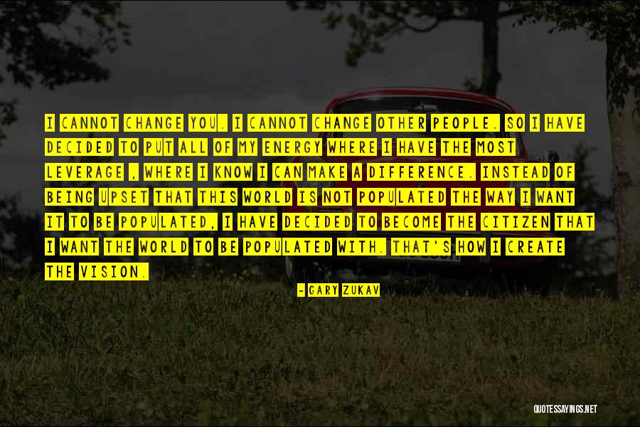 Zukav Quotes By Gary Zukav Zukav Quotes By Gary Zukav