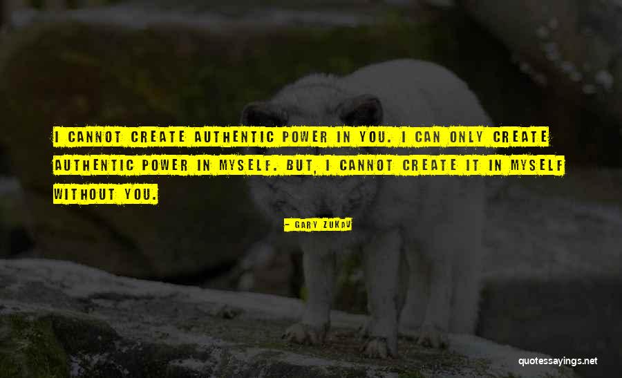 Zukav Quotes By Gary Zukav Zukav Quotes By Gary Zukav