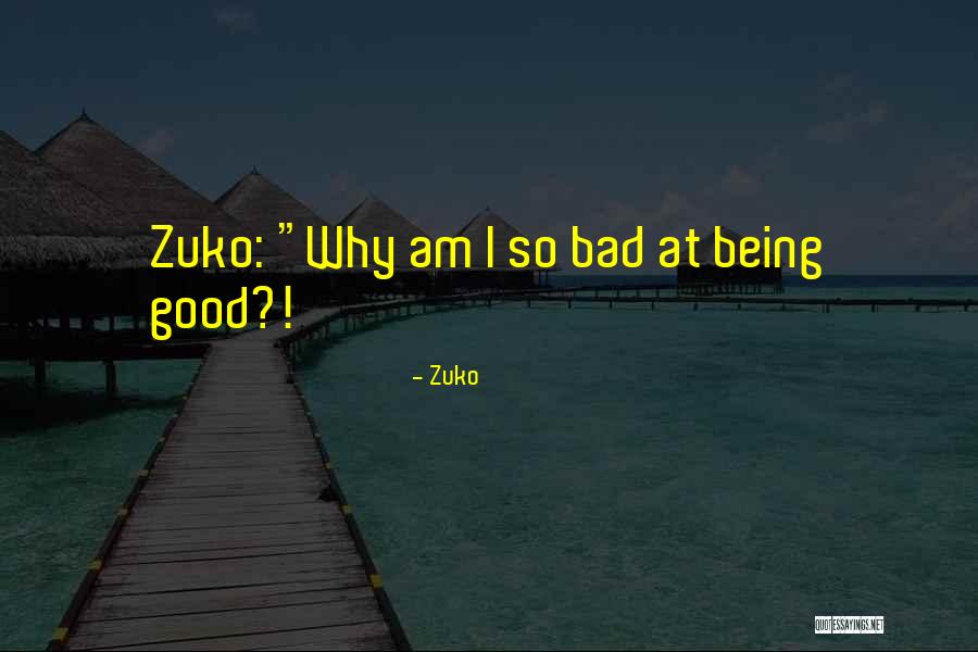 Zuko Quotes 1536888