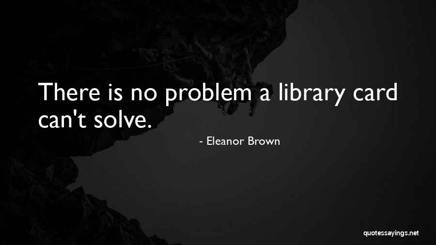 Zukoski Skagit Quotes By Eleanor Brown Zukoski Skagit Quotes By Eleanor Brown