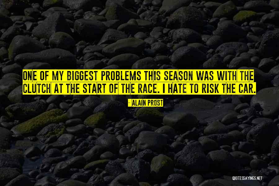 Zukowski Family Foundation Quotes By Alain Prost Zukowski Family Foundation Quotes By Alain Prost