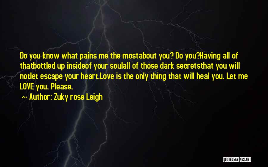 Zuky Rose Leigh Quotes 1227431