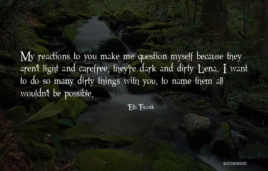 Zulfiya Orazova Quotes By Ella Frank Zulfiya Orazova Quotes By Ella Frank