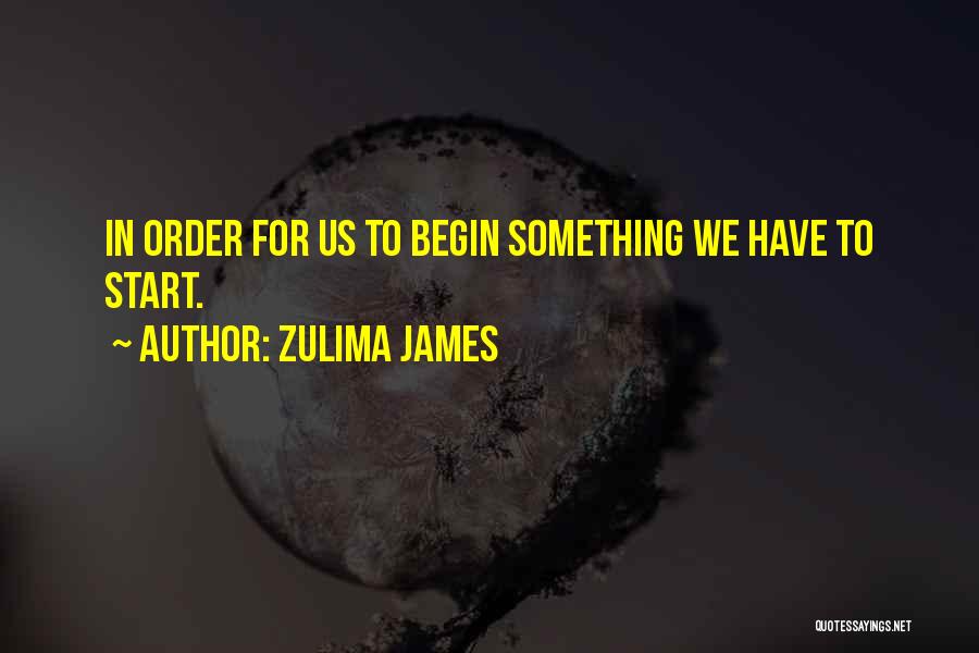 Zulima James Quotes 586077