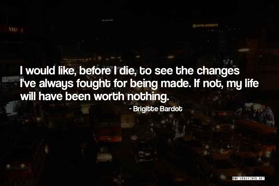 Zulina Maxwell Quotes By Brigitte Bardot Zulina Maxwell Quotes By Brigitte Bardot