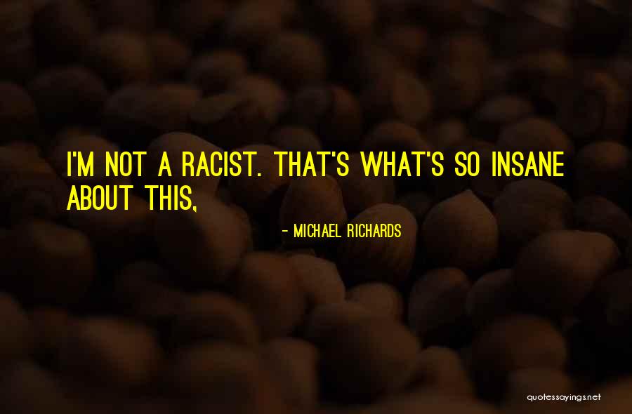 Zuline Gray Quotes By Michael Richards Zuline Gray Quotes By Michael Richards