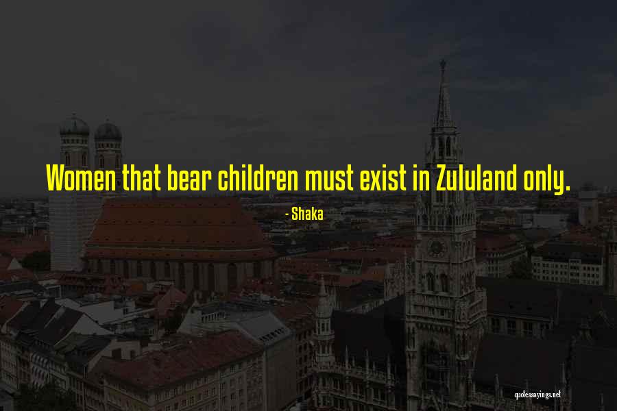 Zululand Quotes By Shaka Zululand Quotes By Shaka
