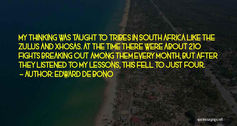 Zulus Quotes By Edward De Bono