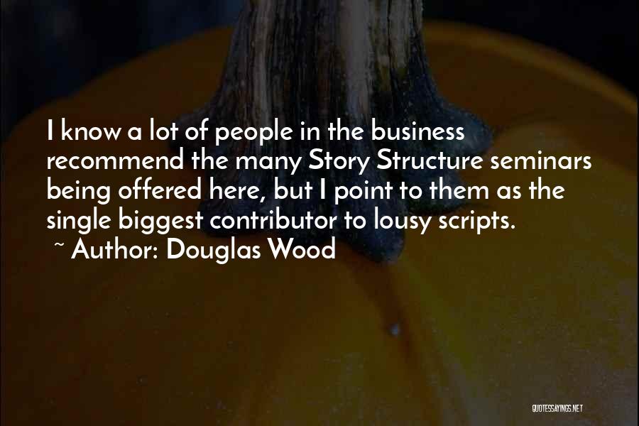 Zumalights Quotes By Douglas Wood