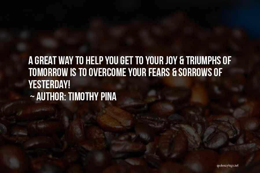 Zumalights Quotes By Timothy Pina