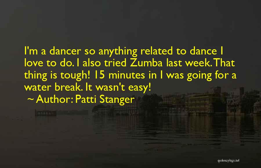 Zumba Love Quotes By Patti Stanger