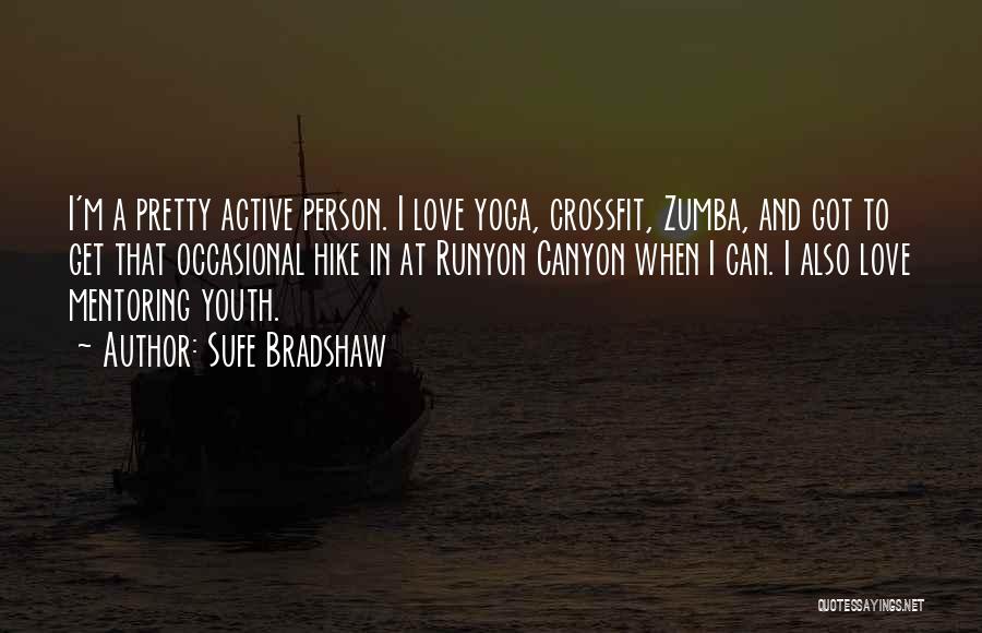 Zumba Love Quotes By Sufe Bradshaw