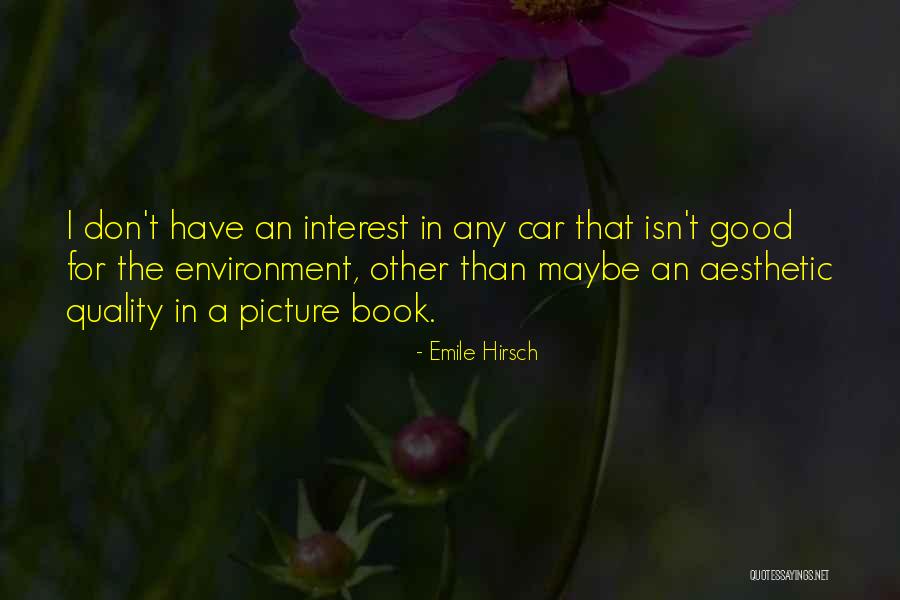 Zumsteg Md Quotes By Emile Hirsch Zumsteg Md Quotes By Emile Hirsch