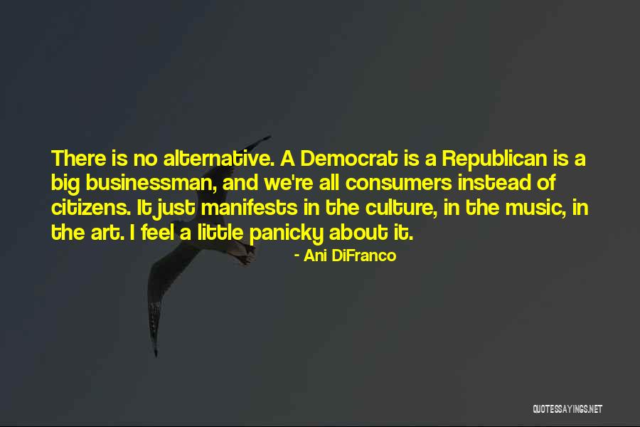 Zunaira Ali Quotes By Ani DiFranco Zunaira Ali Quotes By Ani DiFranco