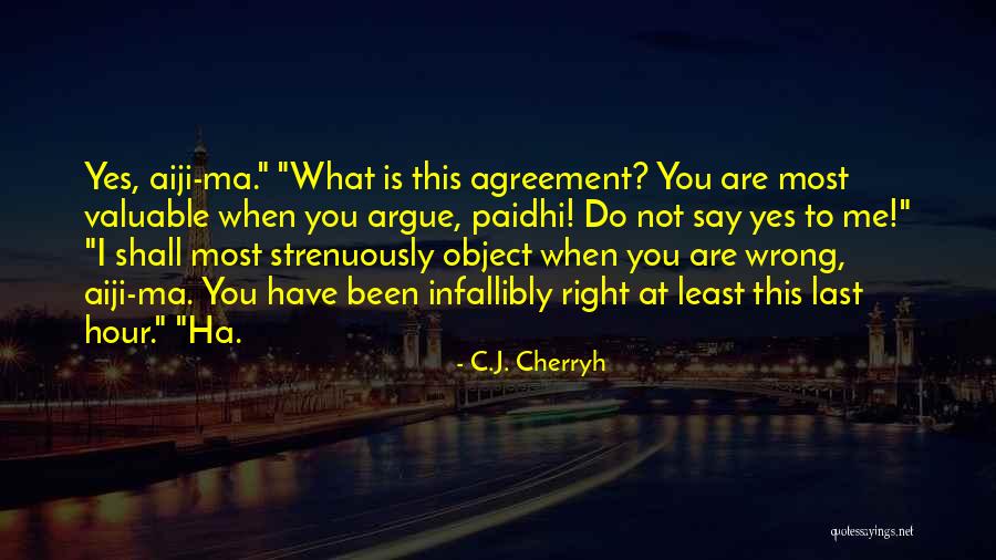 Zunanja Plezala Quotes By C.J. Cherryh Zunanja Plezala Quotes By C.J. Cherryh