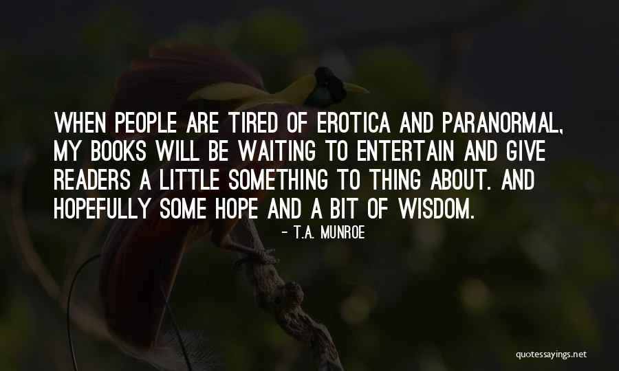 Zundel Berman Quotes By T.A. Munroe Zundel Berman Quotes By T.A. Munroe