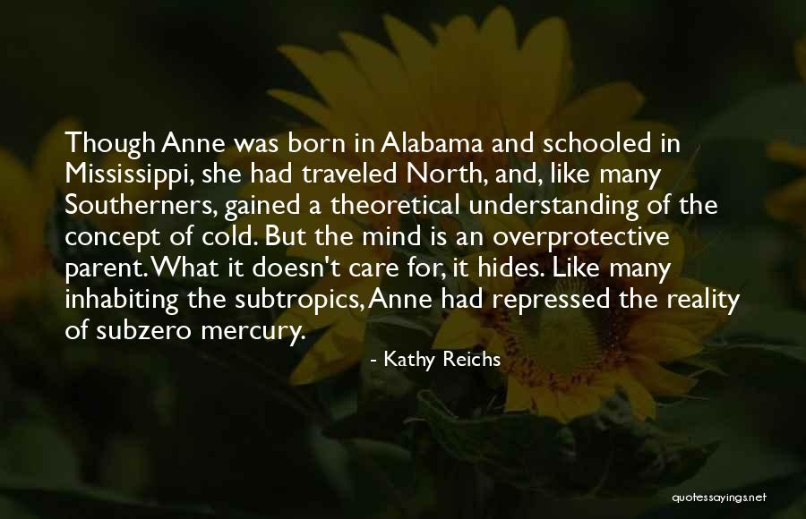 Zunehmender Quotes By Kathy Reichs Zunehmender Quotes By Kathy Reichs