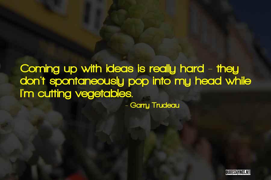 Zuoxiaozuzhou Quotes By Garry Trudeau Zuoxiaozuzhou Quotes By Garry Trudeau