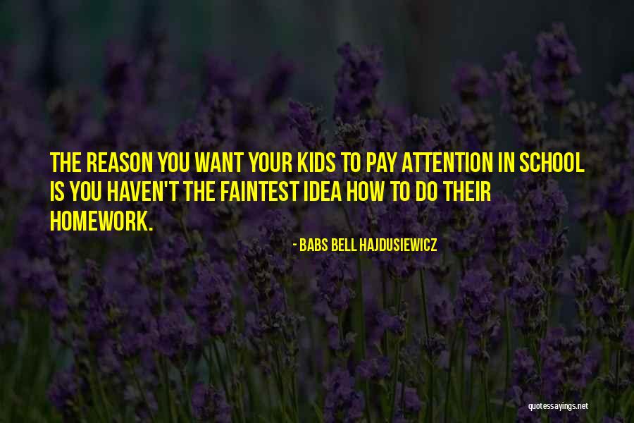 Zupies Quotes By Babs Bell Hajdusiewicz Zupies Quotes By Babs Bell Hajdusiewicz