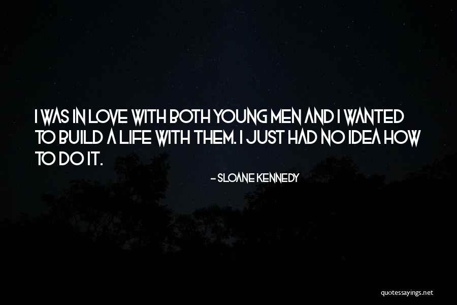 Zuppostore Quotes By Sloane Kennedy Zuppostore Quotes By Sloane Kennedy