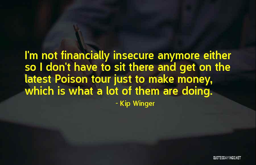 Zupy Na Quotes By Kip Winger Zupy Na Quotes By Kip Winger