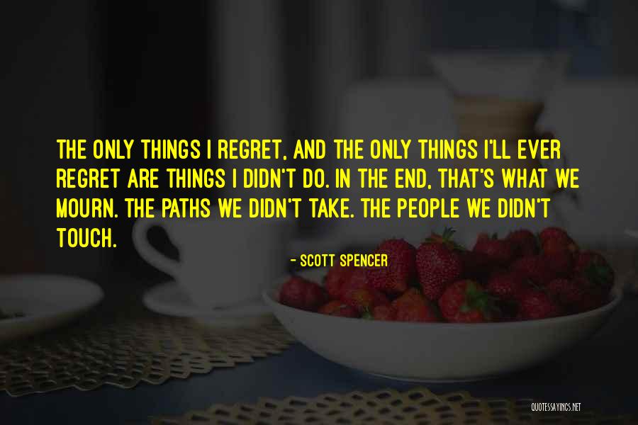 Zupy Na Quotes By Scott Spencer Zupy Na Quotes By Scott Spencer