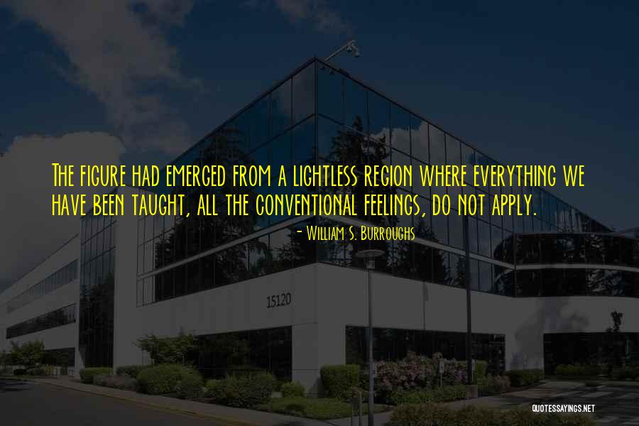 Zureen Khairuddin Quotes By William S. Burroughs Zureen Khairuddin Quotes By William S. Burroughs