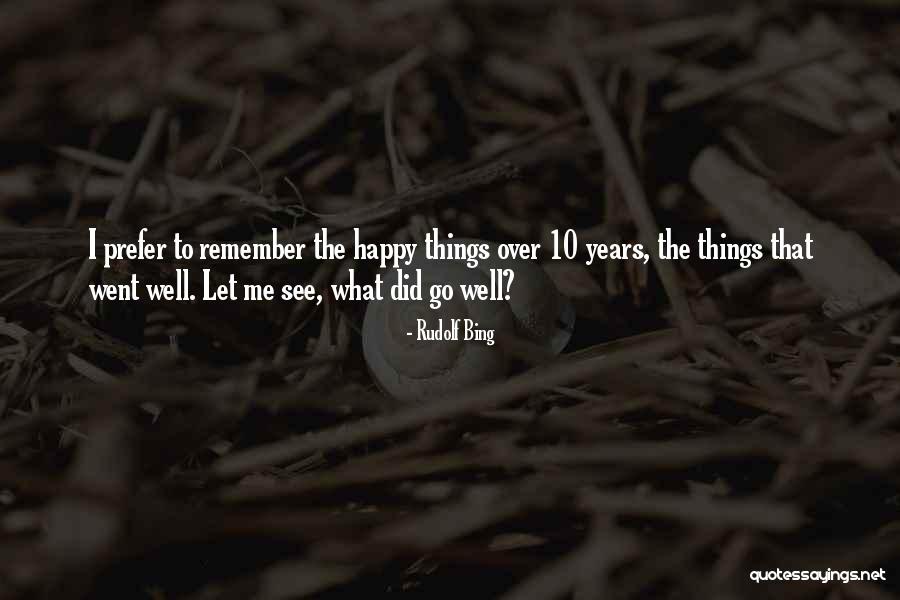 Zureen Sinar Quotes By Rudolf Bing Zureen Sinar Quotes By Rudolf Bing