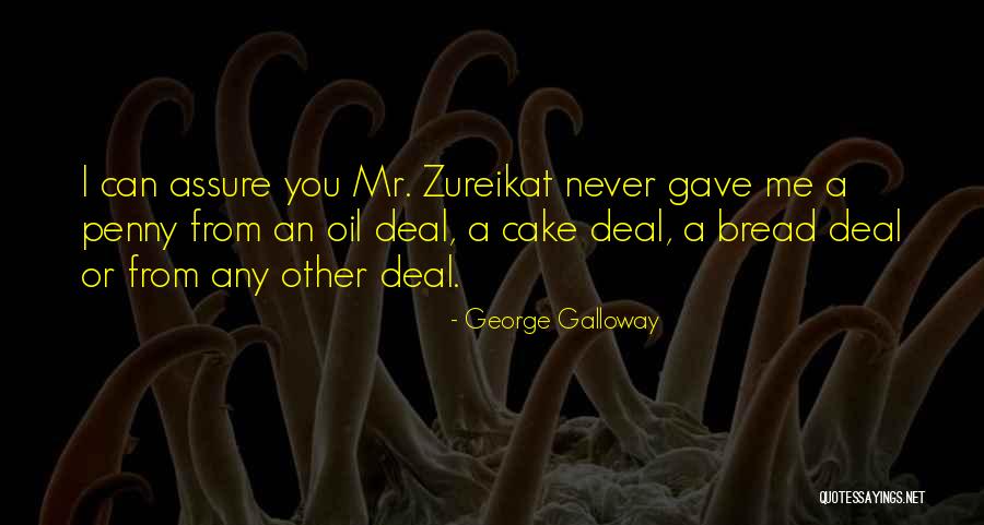 Zureikat Quotes By George Galloway Zureikat Quotes By George Galloway