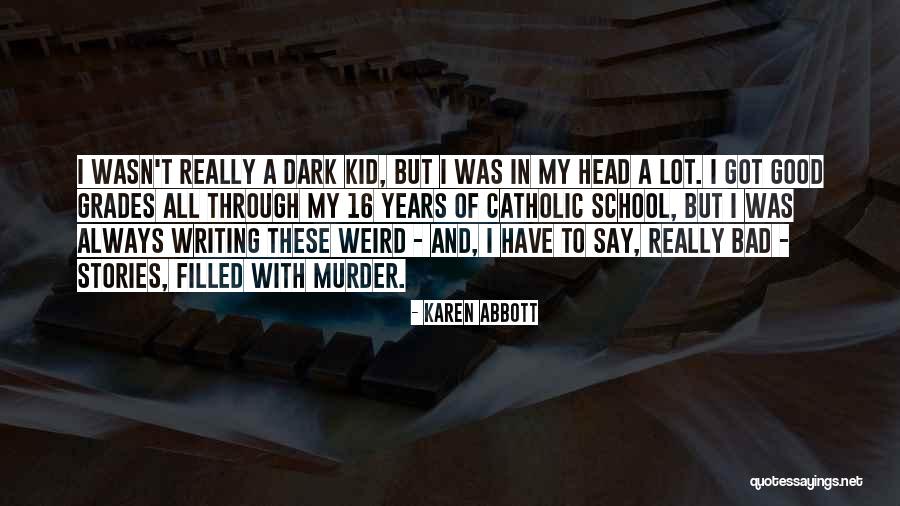 Zuriel It Quotes By Karen Abbott Zuriel It Quotes By Karen Abbott